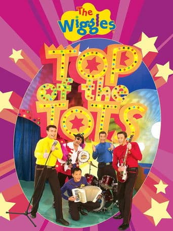 Movie poster for The Wiggles: Top of the Tots