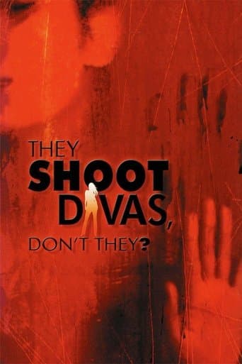 Movie poster for They Shoot Divas, Don't They?