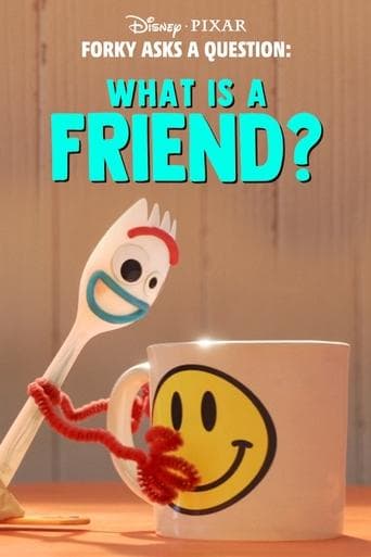 Movie poster for Forky Asks a Question: What Is a Friend?