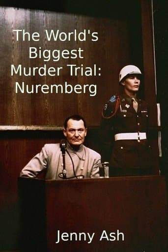 Movie poster for The World's Biggest Murder Trial: Nuremberg