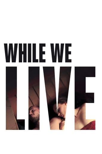Movie poster for While We Live