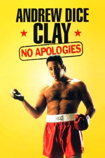 Movie poster for Andrew Dice Clay: No Apologies