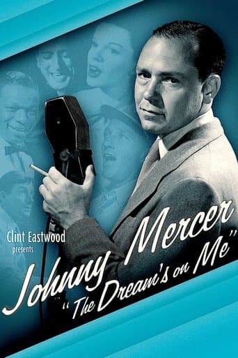Movie poster for Johnny Mercer: The Dream's on Me