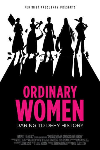 Movie poster for Ordinary Women: Daring to Defy History