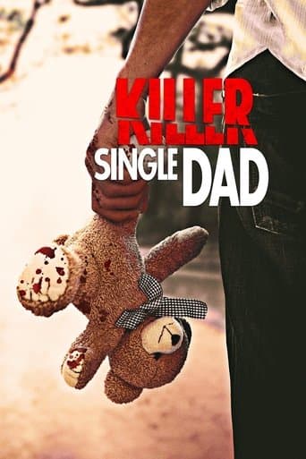 Movie poster for Killer Single Dad