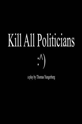 Movie poster for Kill All Politicians