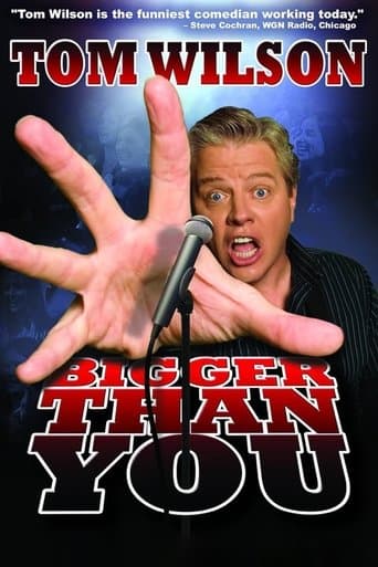 Movie poster for Tom Wilson: Bigger Than You