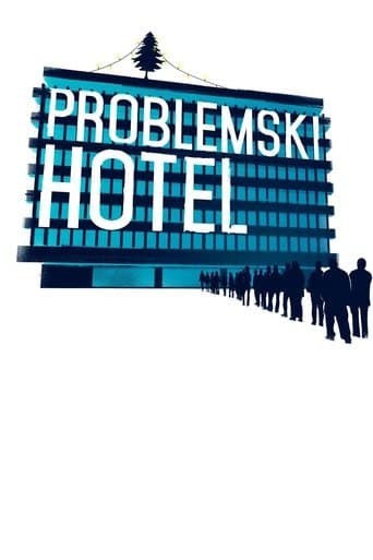 Movie poster for Problemski Hotel