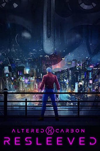 Movie poster for Altered Carbon: Resleeved