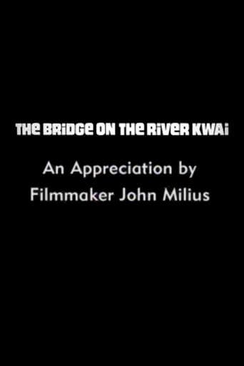 Movie poster for The Bridge on the River Kwai: An Appreciation by Filmmaker John Milius