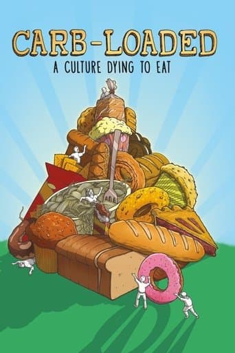 Movie poster for Carb-Loaded: A Culture Dying to Eat