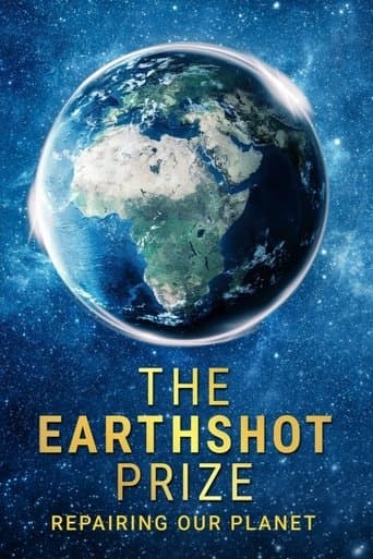 Movie poster for The Earthshot Prize: Repairing Our Planet