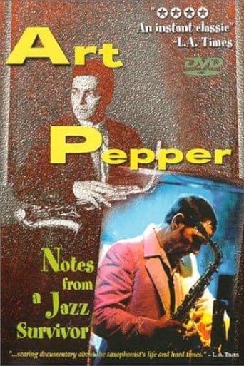 Movie poster for Art Pepper: Notes from a Jazz Survivor