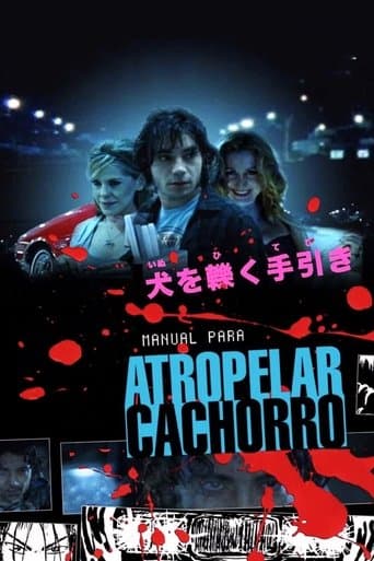 Movie poster for Manual para Atropelar Cachorro