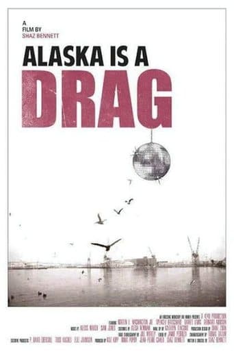 Movie poster for Alaska is a Drag