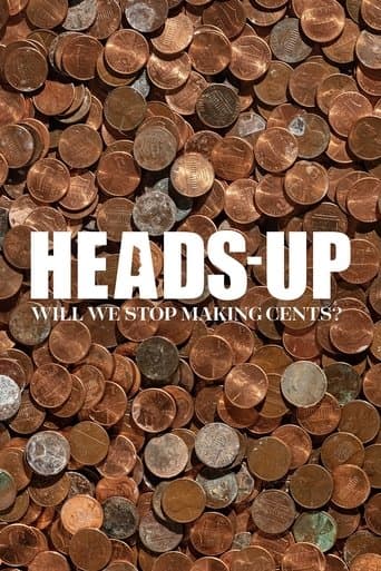 Movie poster for Heads-Up: Will We Stop Making Cents?