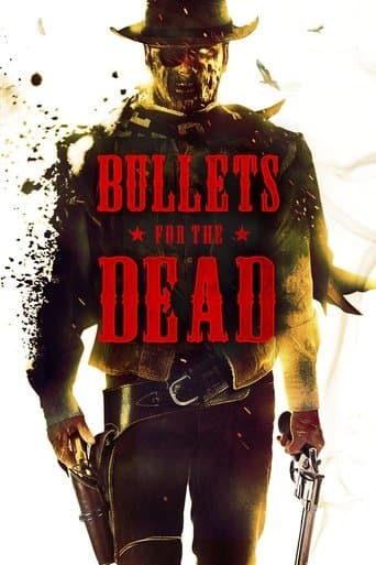 Movie poster for Bullets for the Dead