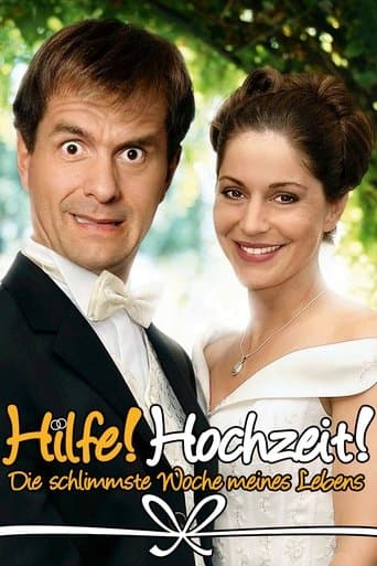 Movie poster for Hilfe Hochzeit! - Die schlimmste Woche meines Lebens