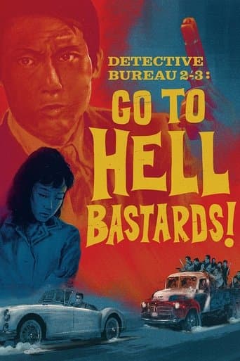 Movie poster for Detective Bureau 2-3: Go to Hell, Bastards!