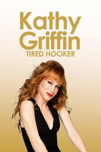 Movie poster for Kathy Griffin: Tired Hooker