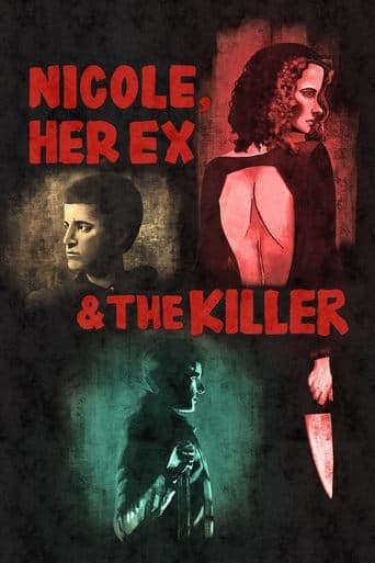 Movie poster for Nicole, Her Ex & the Killer