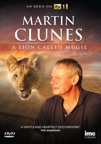 Movie poster for Martin Clunes & a Lion Called Mugie