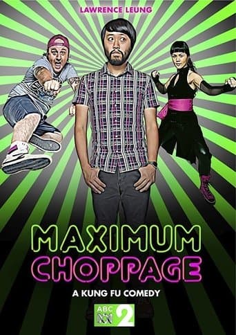 Movie poster for Maximum Choppage