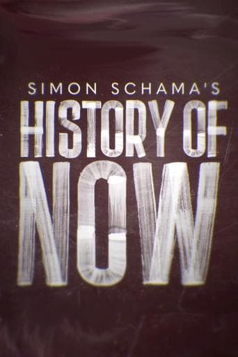 Movie poster for Simon Schama's History of Now