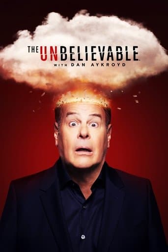 Movie poster for The UnBelievable with Dan Aykroyd