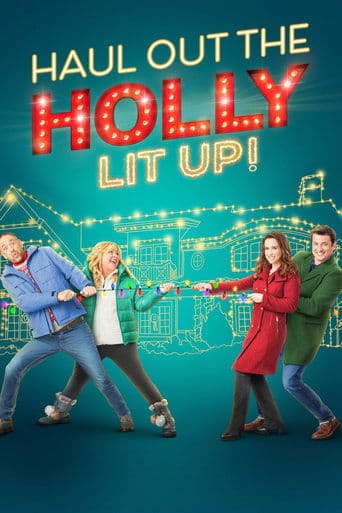 Movie poster for Haul Out the Holly: Lit Up