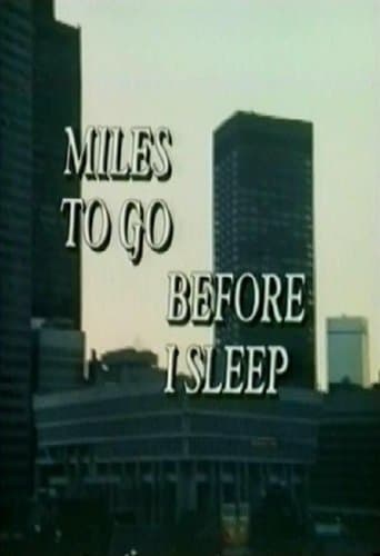 Movie poster for Miles To Go Before I Sleep