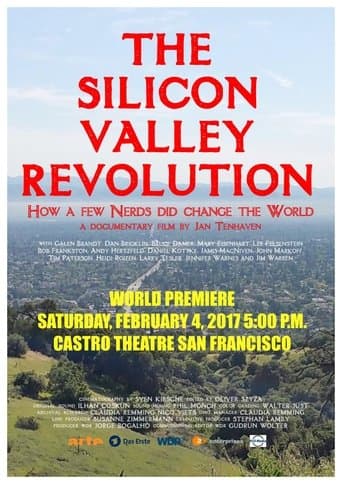 Movie poster for The Silicon Valley Revolution: How a Few Nerds Changed the World