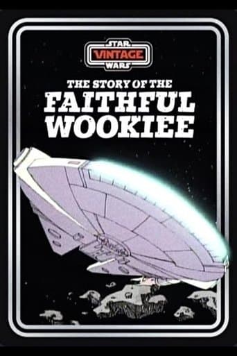 Movie poster for The Story of the Faithful Wookiee