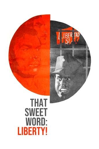 Movie poster for That Sweet Word: Liberty!