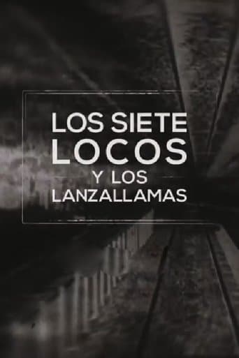 Movie poster for Los siete locos y los lanzallamas