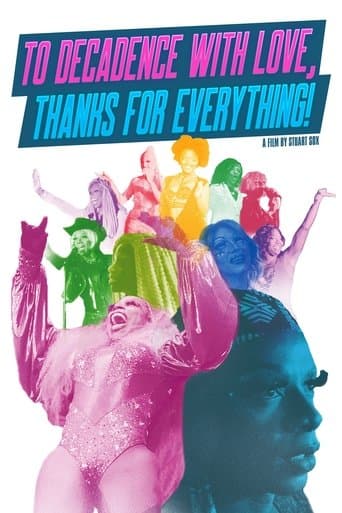 Movie poster for To Decadence with Love, Thanks for Everything!