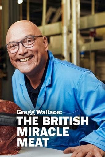 Movie poster for Gregg Wallace: The British Miracle Meat