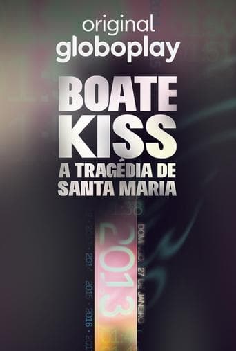 Movie poster for Boate Kiss: A Tragédia de Santa Maria