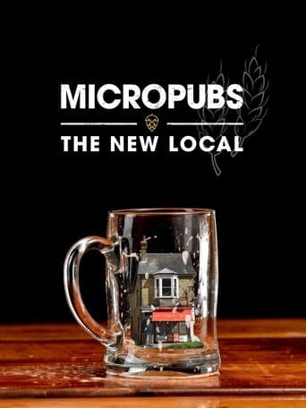 Movie poster for Micropubs - The New Local