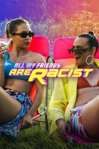 Movie poster for All My Friends Are Racist