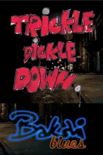 Movie poster for Trickle Dickle Down