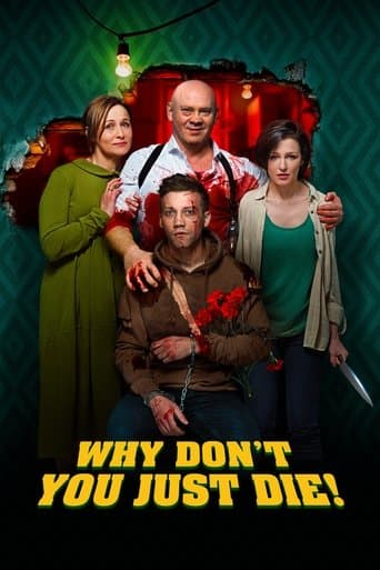 Movie poster for Why Don't You Just Die!