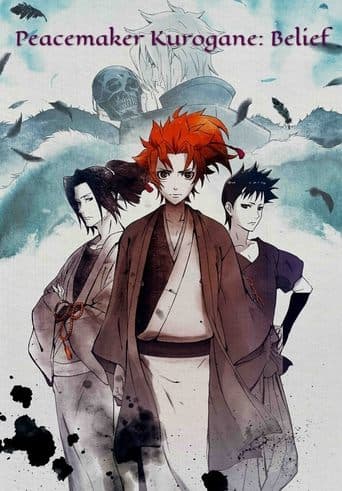 Movie poster for Peacemaker Kurogane: Belief