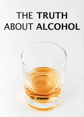 Movie poster for The Truth About Alcohol