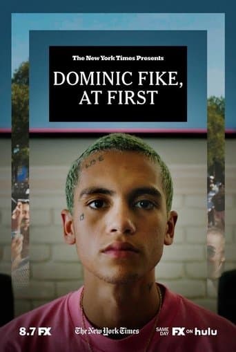 Movie poster for Dominic Fike, At First