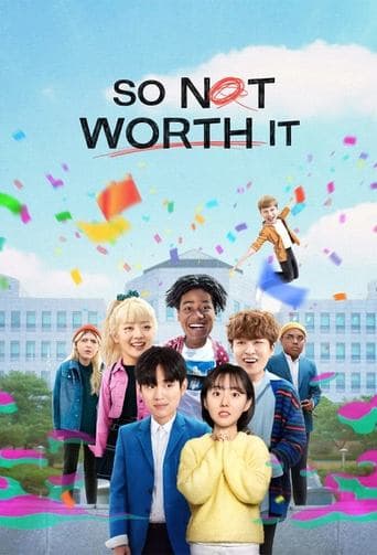 Movie poster for So Not Worth It