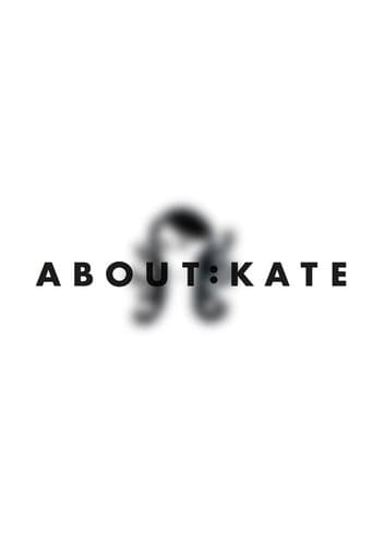 Movie poster for About:Kate