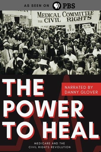 Movie poster for The Power to Heal: Medicare and the Civil Rights Revolution