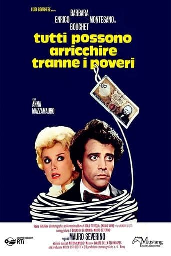 Movie poster for Tutti possono arricchire tranne i poveri