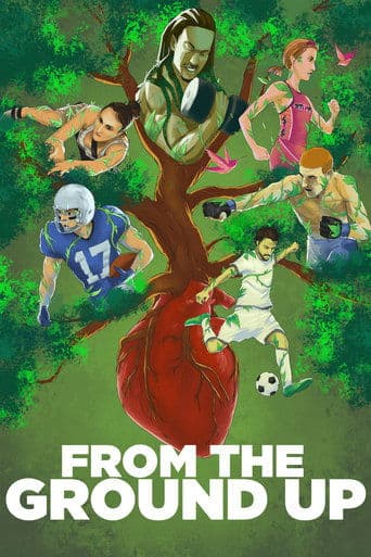 Movie poster for From the Ground Up